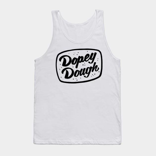 Dopey Dough Tank Top by Dopey Dough